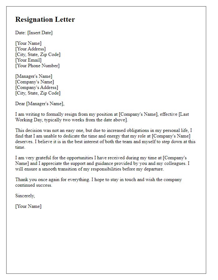 Letter template of resignation motivated by increased obligations.