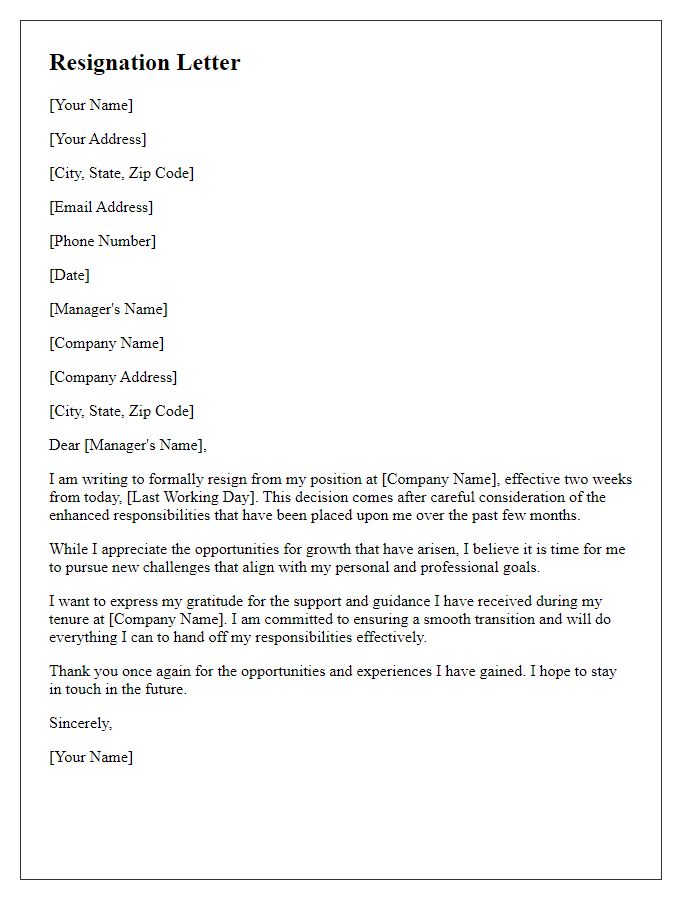 Letter template of resignation triggered by enhanced responsibilities.