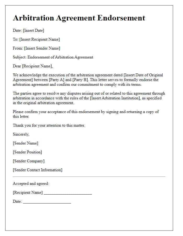 Letter template of arbitration agreement endorsement for contractual compliance.