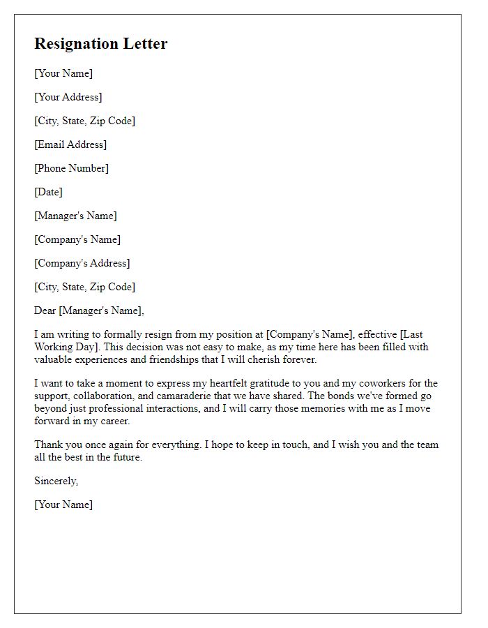 Letter template of resignation honoring friendships formed in the workplace.