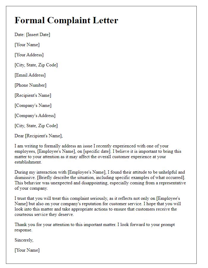 Letter template of formal complaint in relation to employees unhelpful attitude.