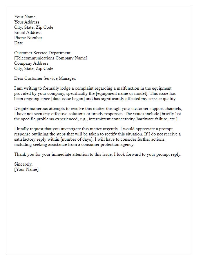 Letter template of formal complaint regarding equipment malfunction from telecommunications company.