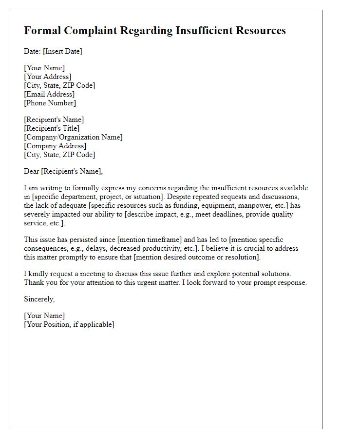 Letter template of formal complaint related to insufficient resources.