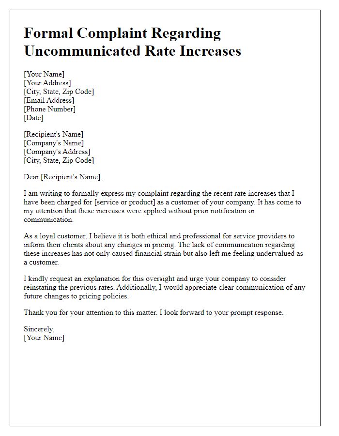 Letter template of formal complaint regarding uncommunicated rate increases.