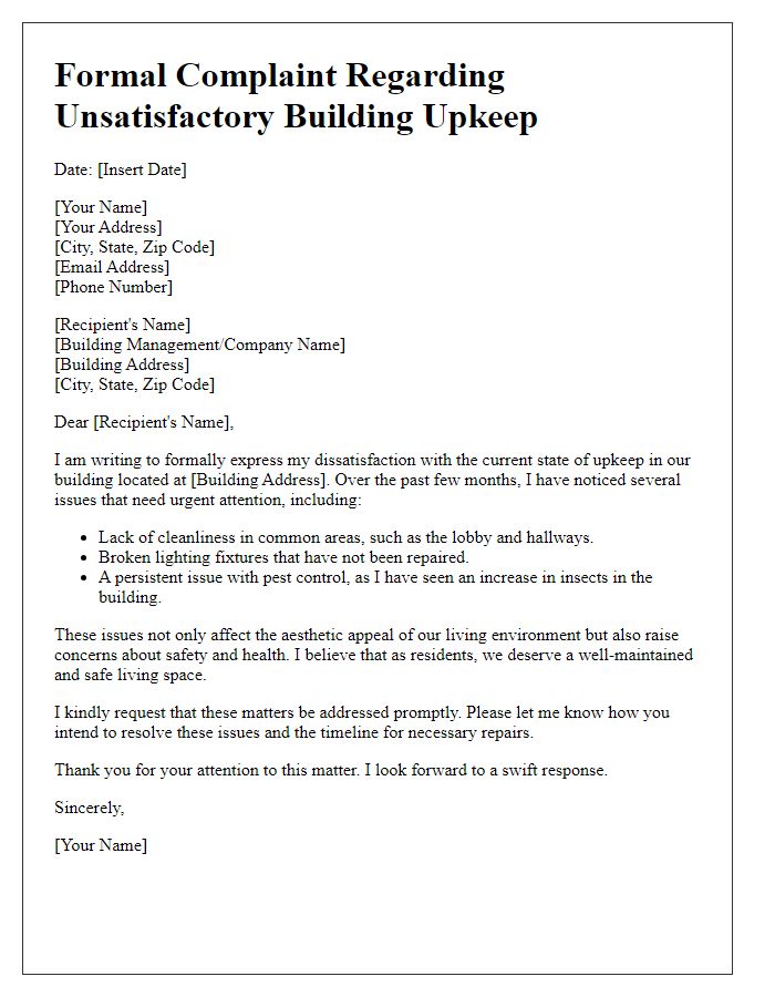 Letter template of formal complaint about unsatisfactory building upkeep.