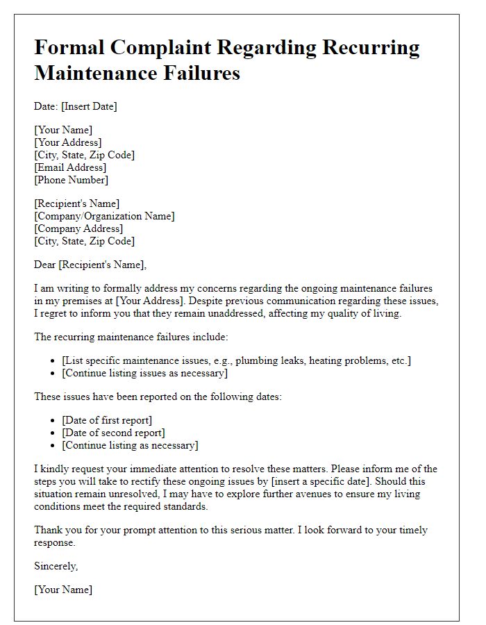 Letter template of formal complaint on recurring maintenance failures in the premises.