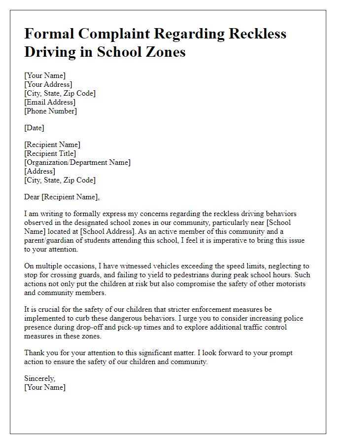 Letter template of formal complaint about reckless driving in designated school zones.