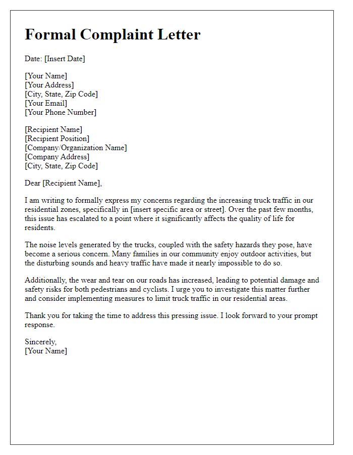 Letter template of formal complaint addressing issues with truck traffic in residential zones.