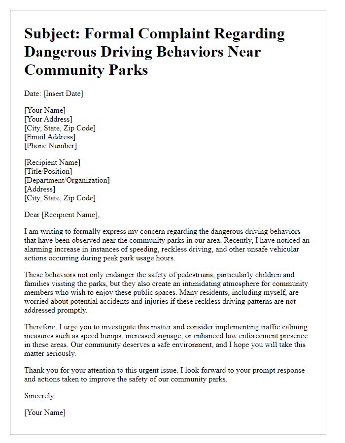 Letter template of formal complaint regarding dangerous driving behaviors near community parks.