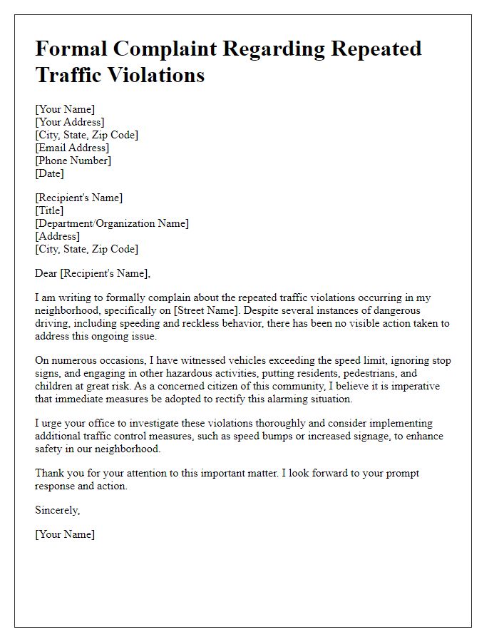 Letter template of formal complaint regarding repeated traffic violations in my neighborhood.