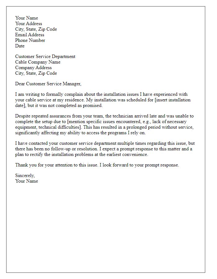 Letter template of formal complaint addressing installation issues with cable service.