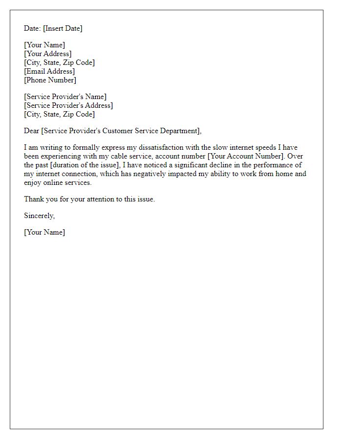 Letter template of formal complaint concerning slow internet speeds provided by cable service.