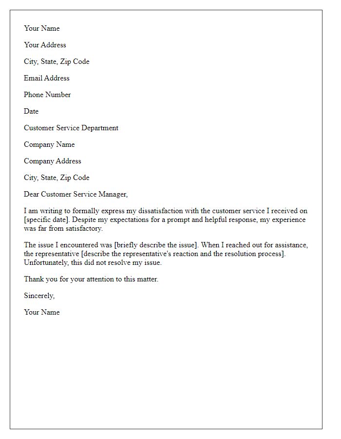 Letter template of formal complaint about unsatisfactory customer service.