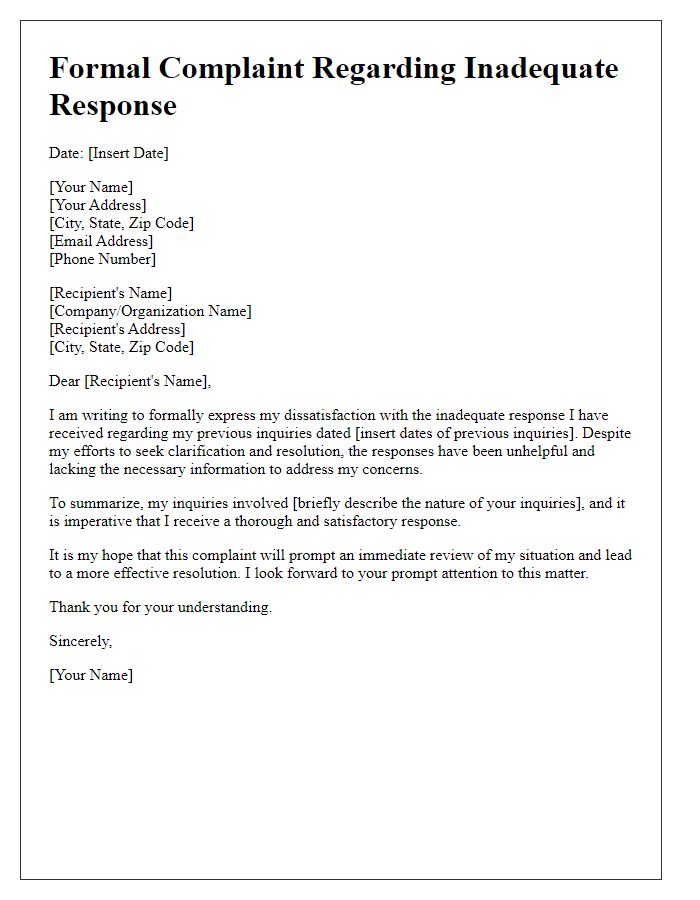 Letter template of formal complaint due to inadequate response to previous inquiries.