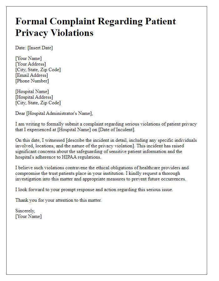 Letter template of formal complaint relating to patient privacy violations at hospital.