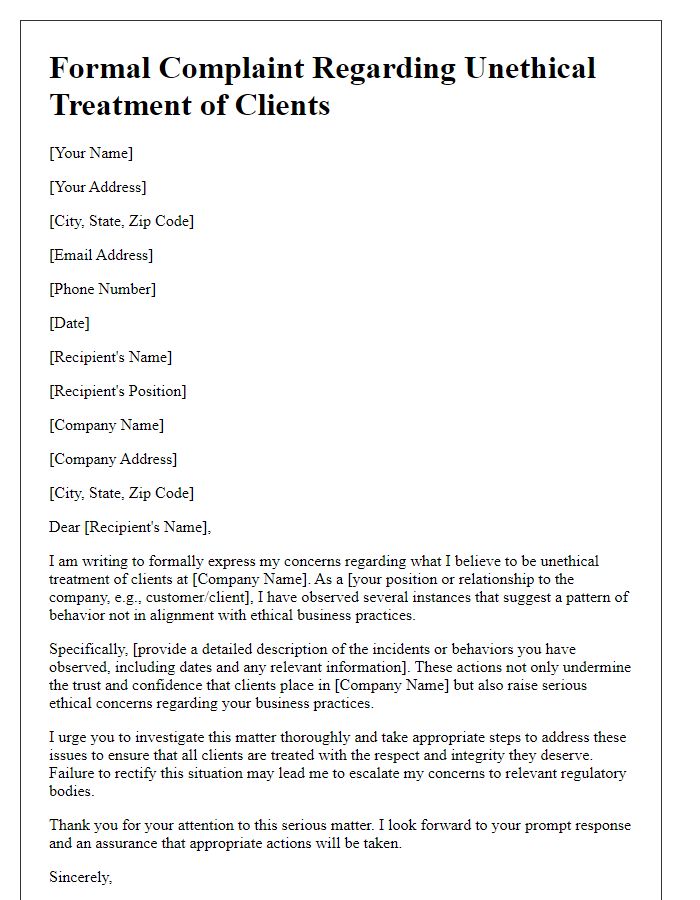 Letter template of formal complaint about unethical treatment of clients.