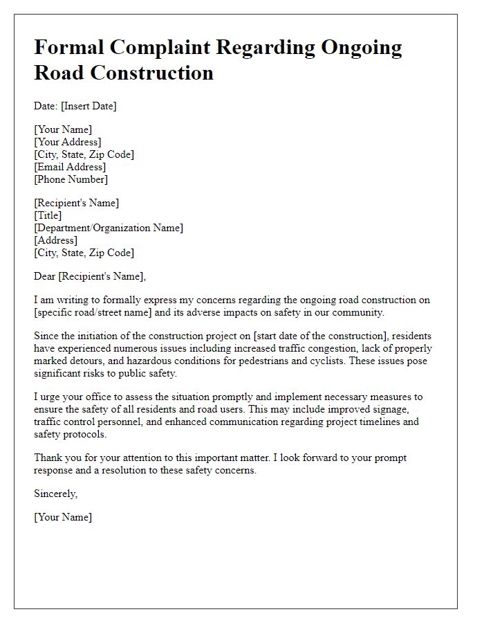 Letter template of formal complaint regarding ongoing road construction impacts on safety