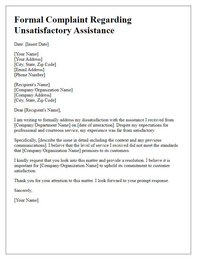 Letter template of formal complaint concerning unsatisfactory assistance.