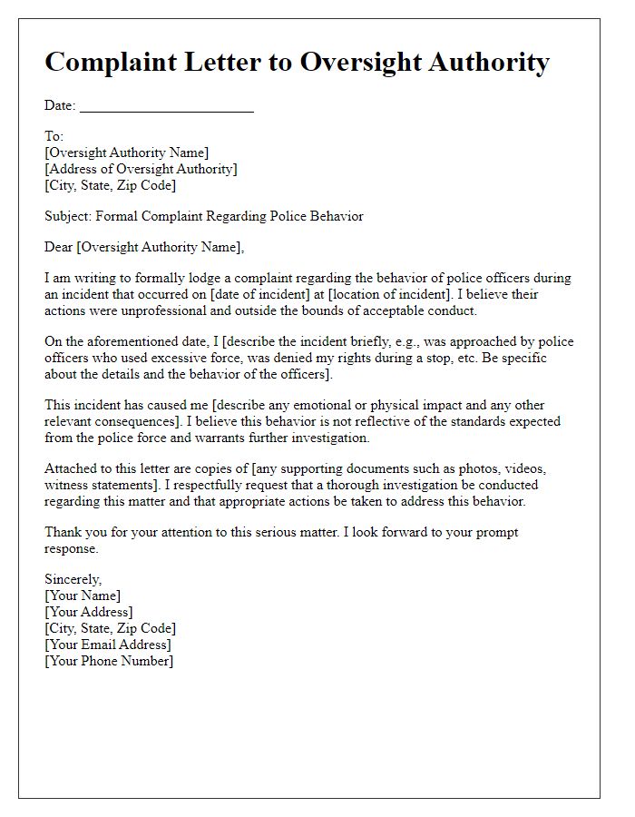 Letter template of complaint to oversight authority regarding police behavior.