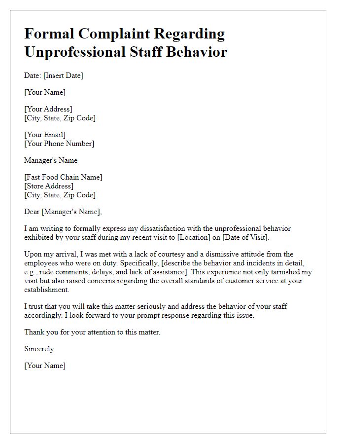 Letter template of formal complaint related to unprofessional staff behavior at fast food chain.