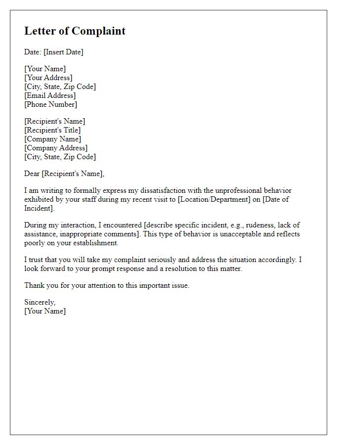 Letter template of complaint addressing unprofessionalism in staff behavior.