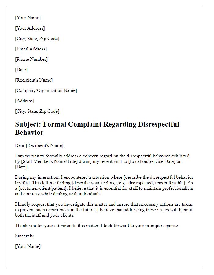 Letter template of formal complaint regarding disrespectful behavior by staff.