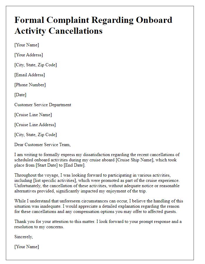 Letter template of a formal complaint to a cruise line due to onboard activity cancellations.