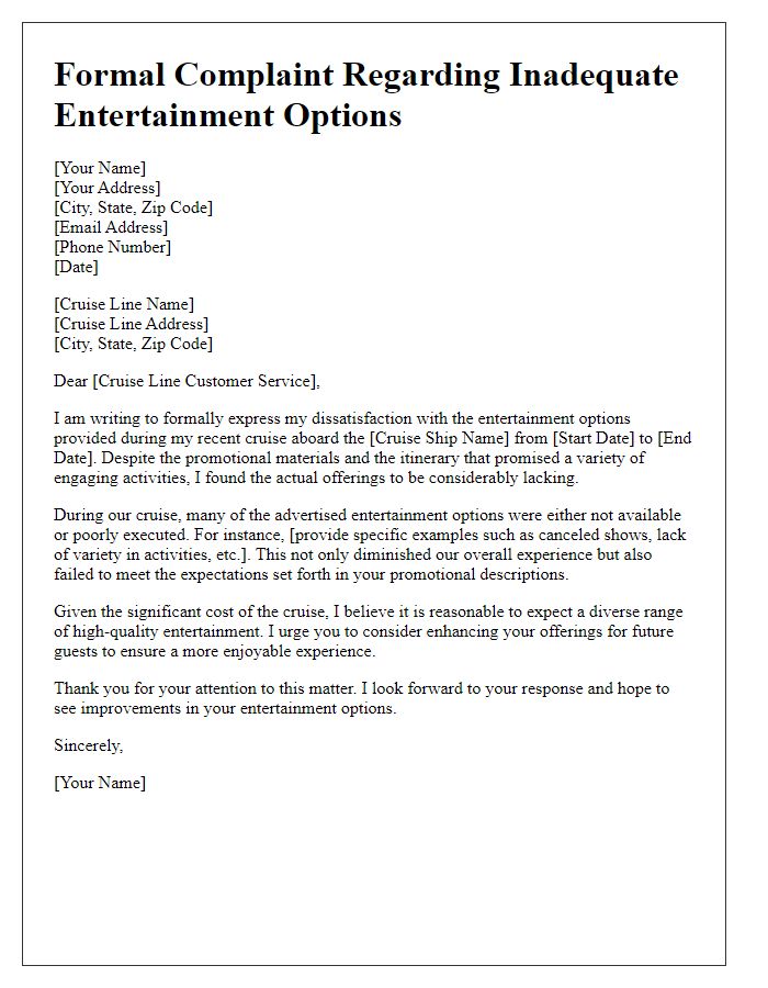 Letter template of a formal complaint to a cruise line for inadequate entertainment options.