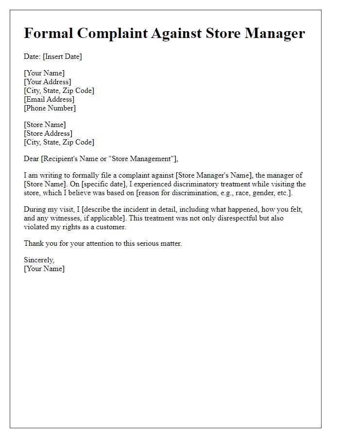 Letter template of formal complaint against store manager for discriminatory treatment.