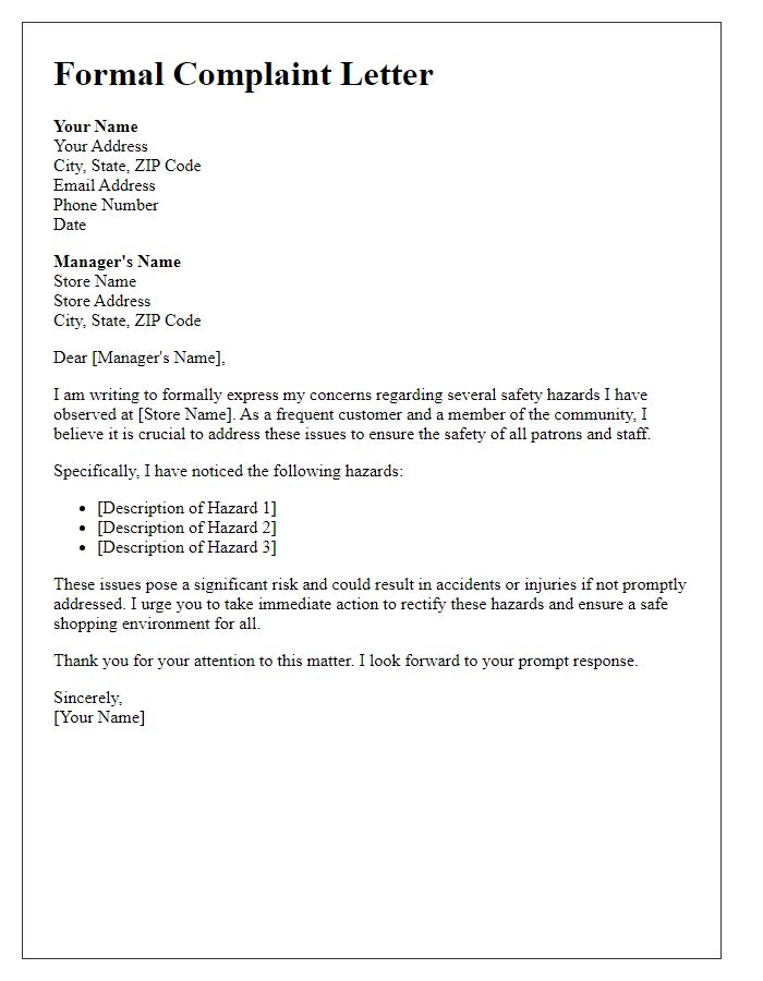 Letter template of formal complaint against store manager regarding safety hazards.