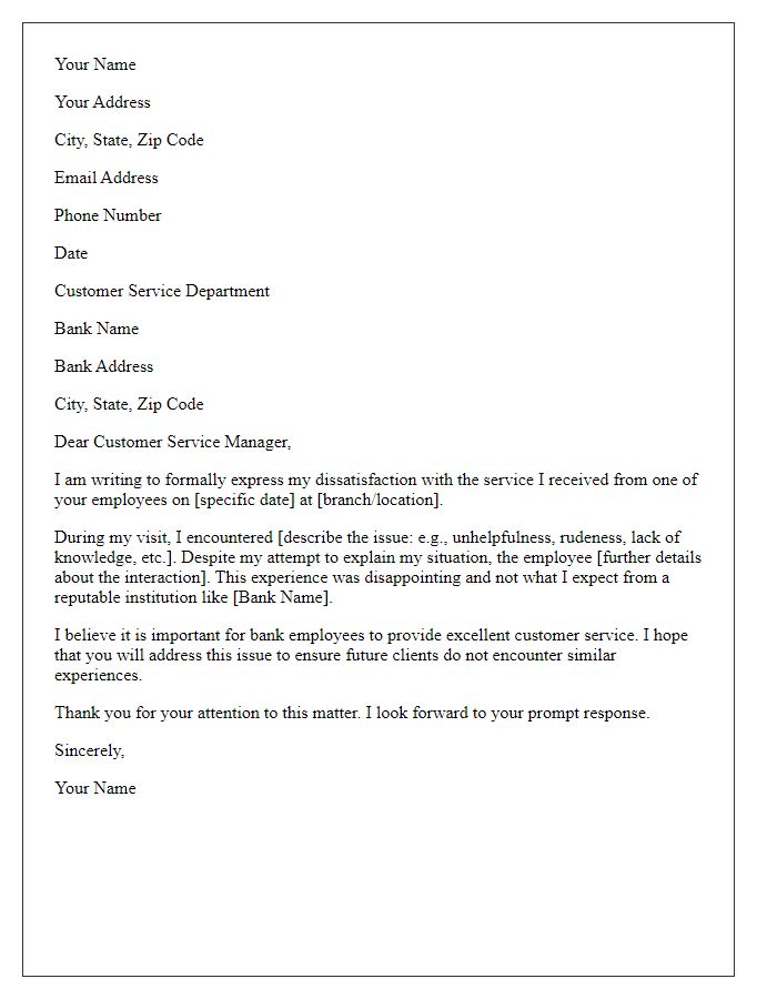 Letter template of complaint about inadequate service from bank employee