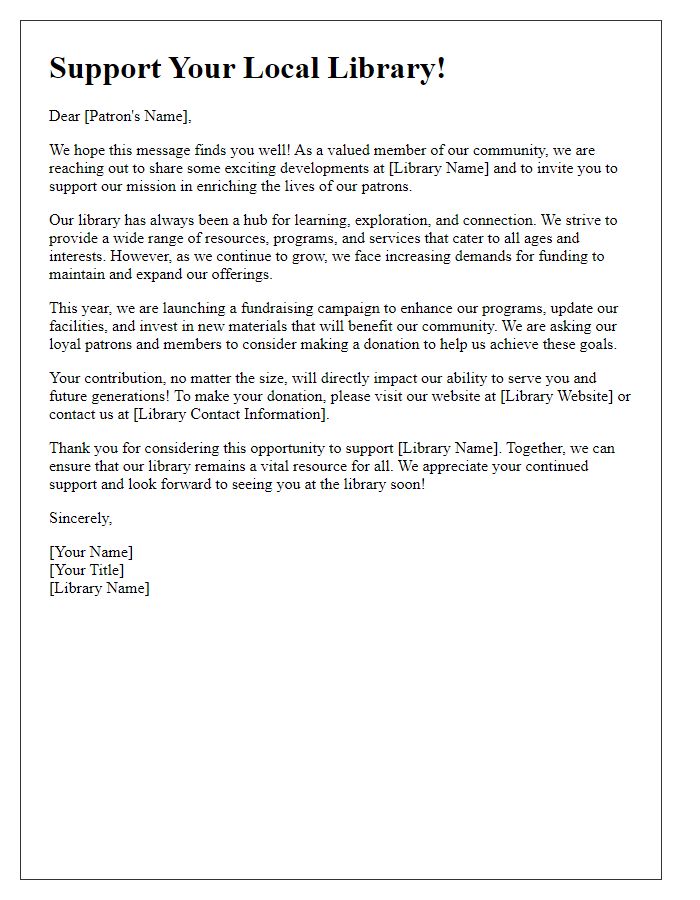 Letter template of library fundraising donation outreach for patrons and members.