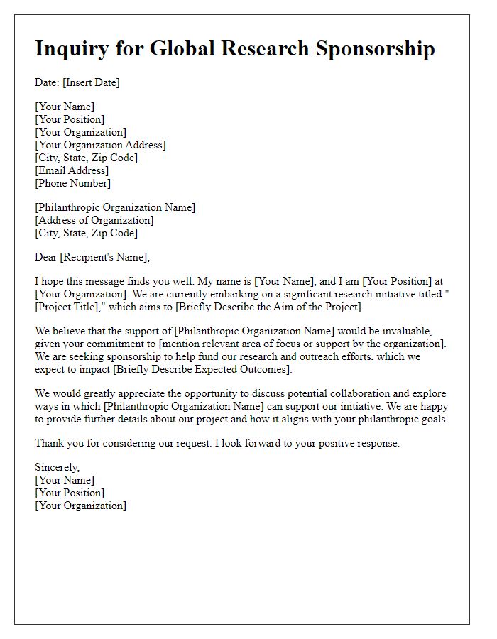 Letter template of inquiry for global research sponsorship from philanthropic organizations.