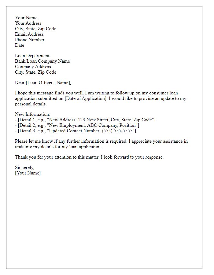 Letter template of consumer loan application follow-up to update personal details.