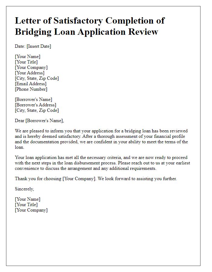 Letter template of satisfactory completion of bridging loan application review