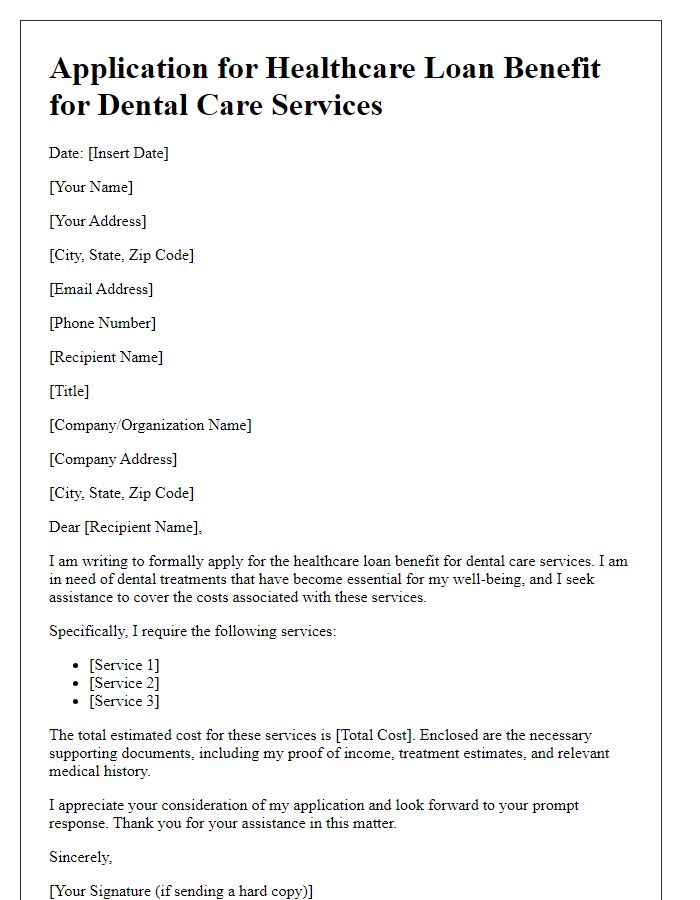 Letter template of healthcare loan benefit application for dental care services.