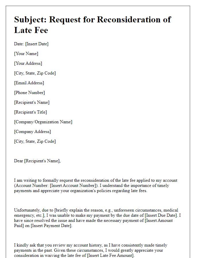 Letter template of explanation for late fee reconsideration