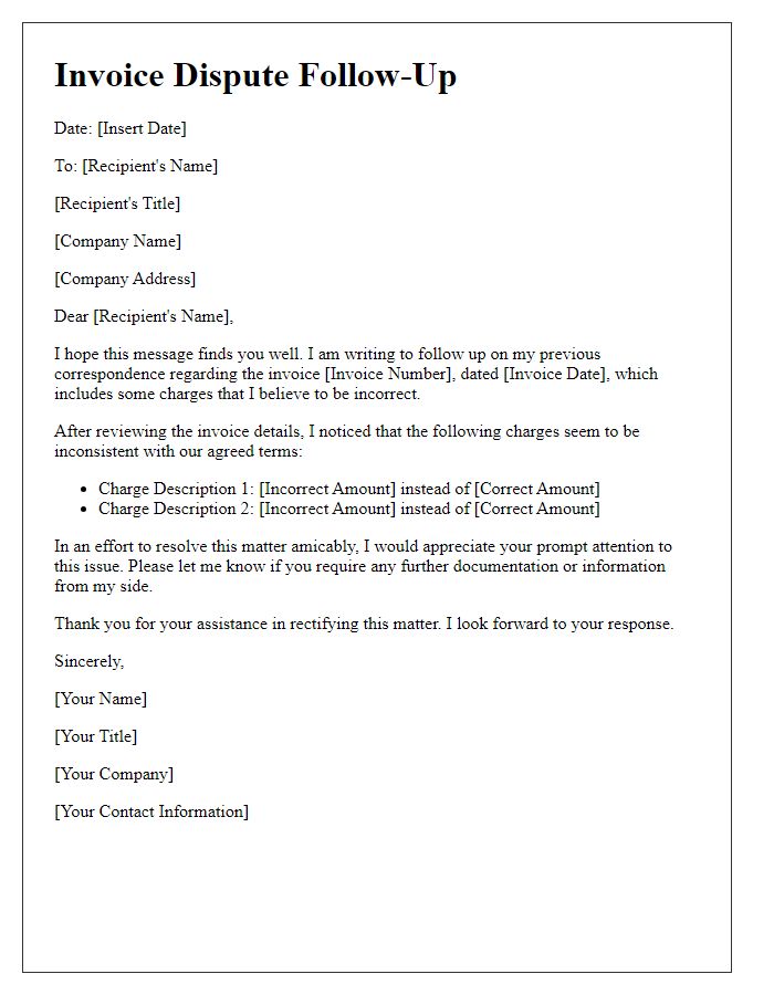 Letter template of invoice dispute follow-up for incorrect charges.