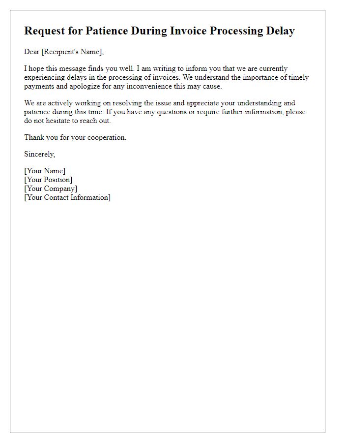 Letter template of Request for Patience During Invoice Processing Delay