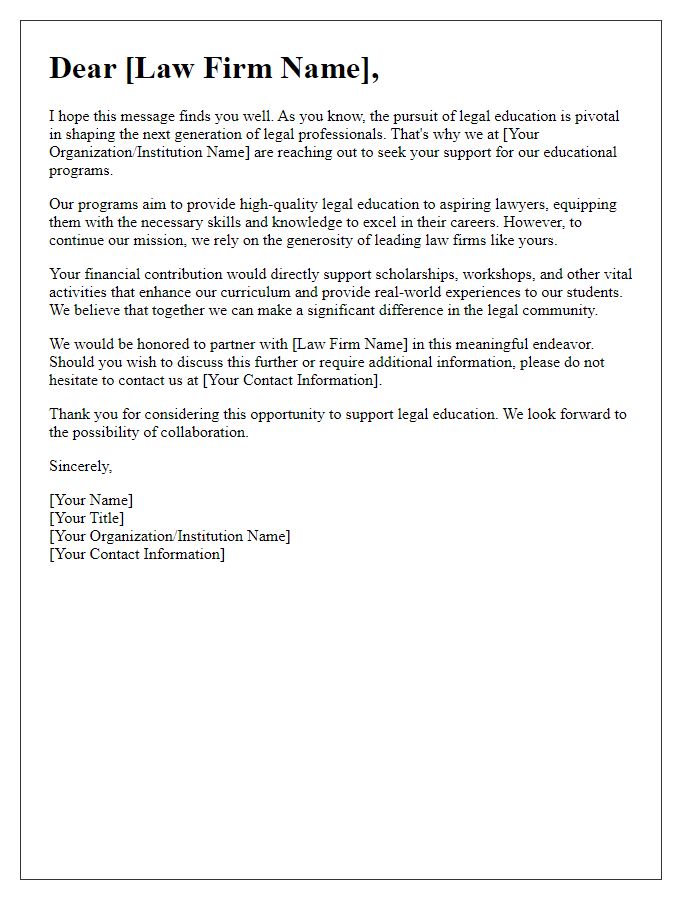 Letter template of a appeal for financial contributions to legal education programs from law firms.