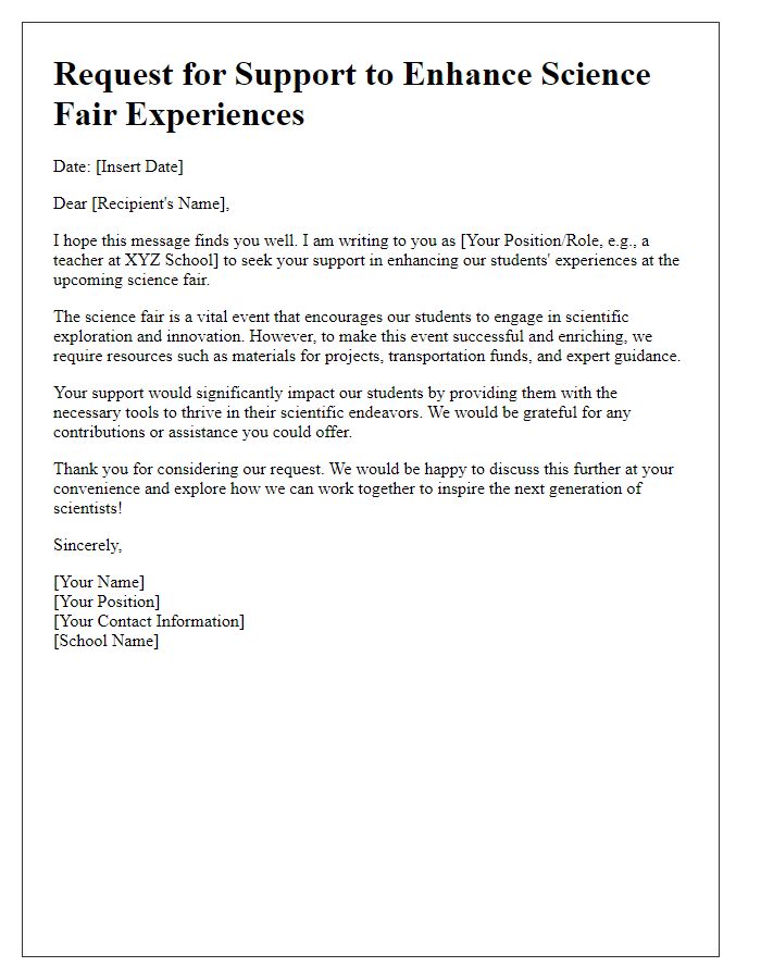 Letter template of request for support to enhance science fair experiences.