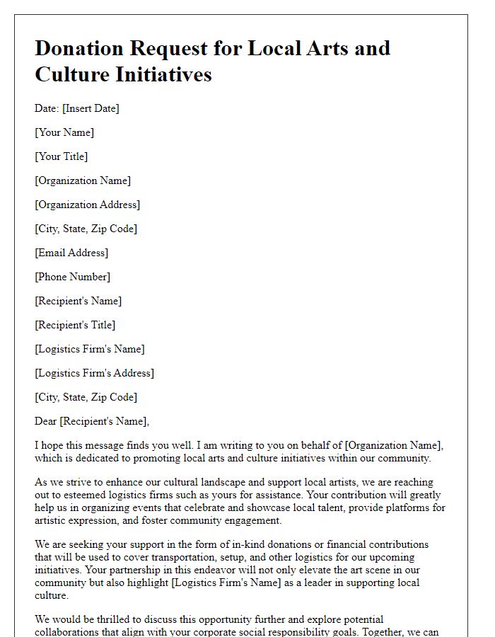 Letter template of donation request to logistics firms for promoting local arts and culture initiatives.