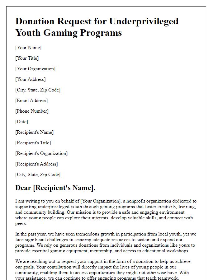 Letter template of donation request for underprivileged youth gaming programs.