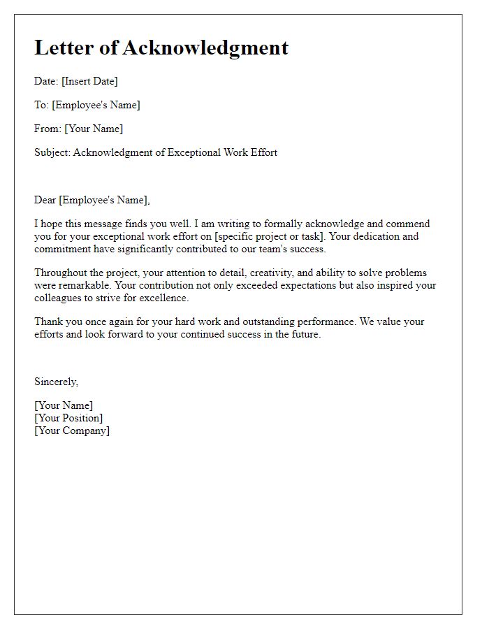 Letter template of acknowledgment for exceptional work effort.