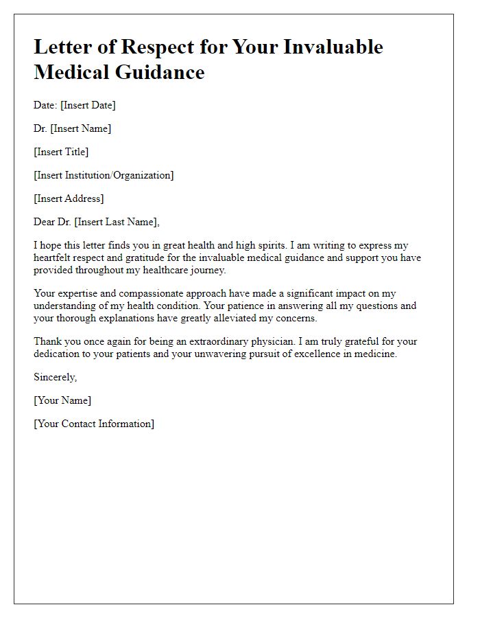 Letter template of respect for your invaluable medical guidance