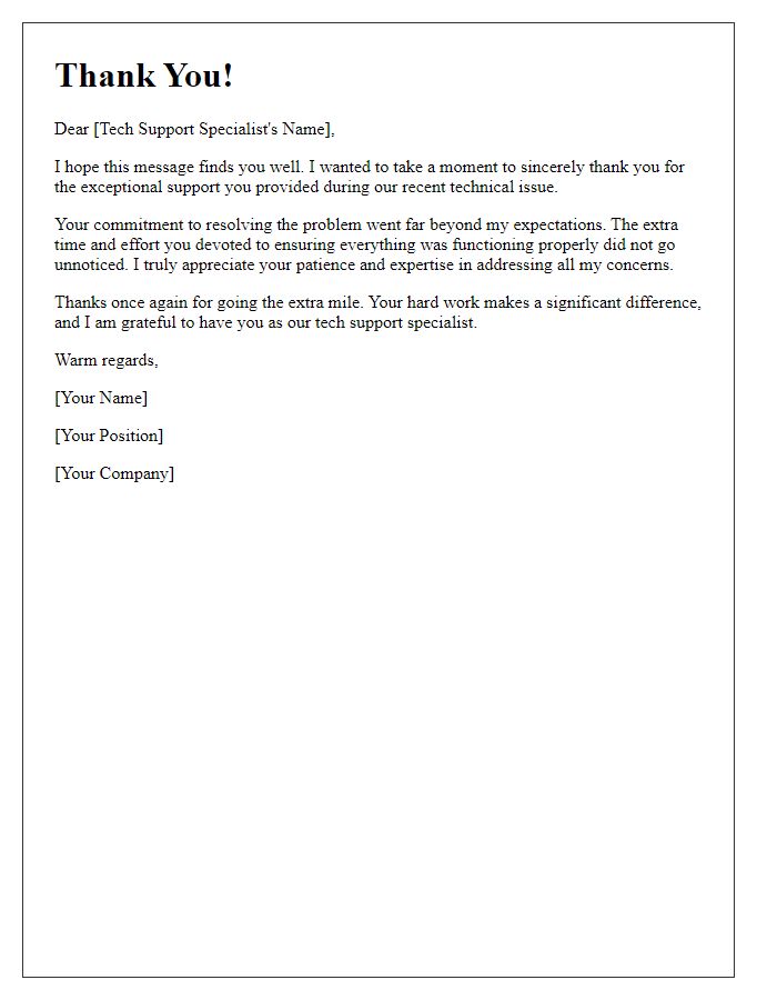 Letter template of thanks for going the extra mile in tech support.