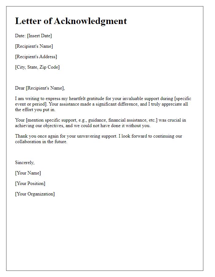 Letter template of acknowledgment for your invaluable support.