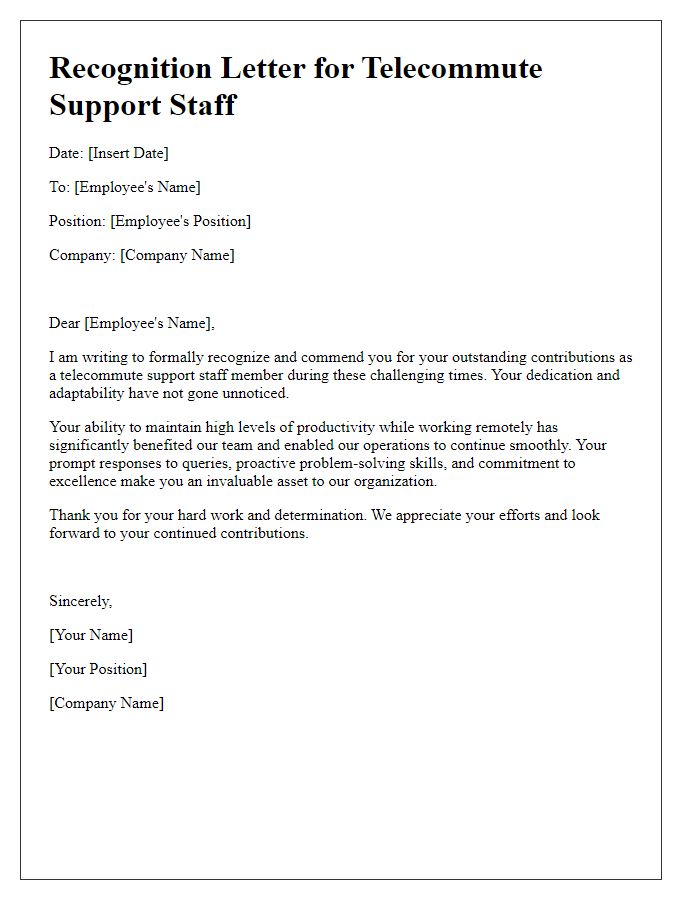 Letter template of recognition for telecommute support staff.