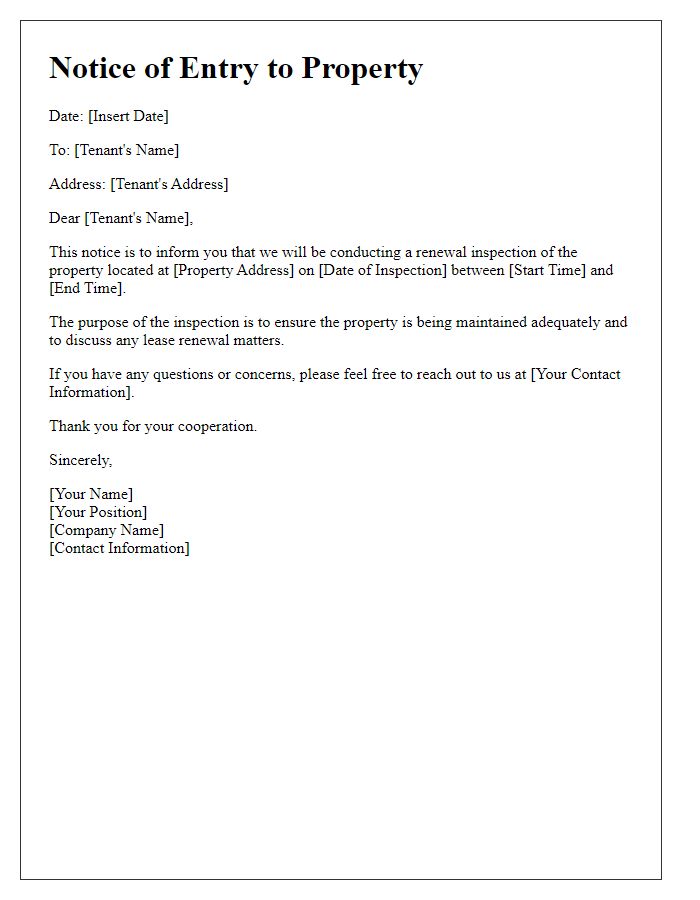 Letter template of notice of entry to property for renewal inspections.