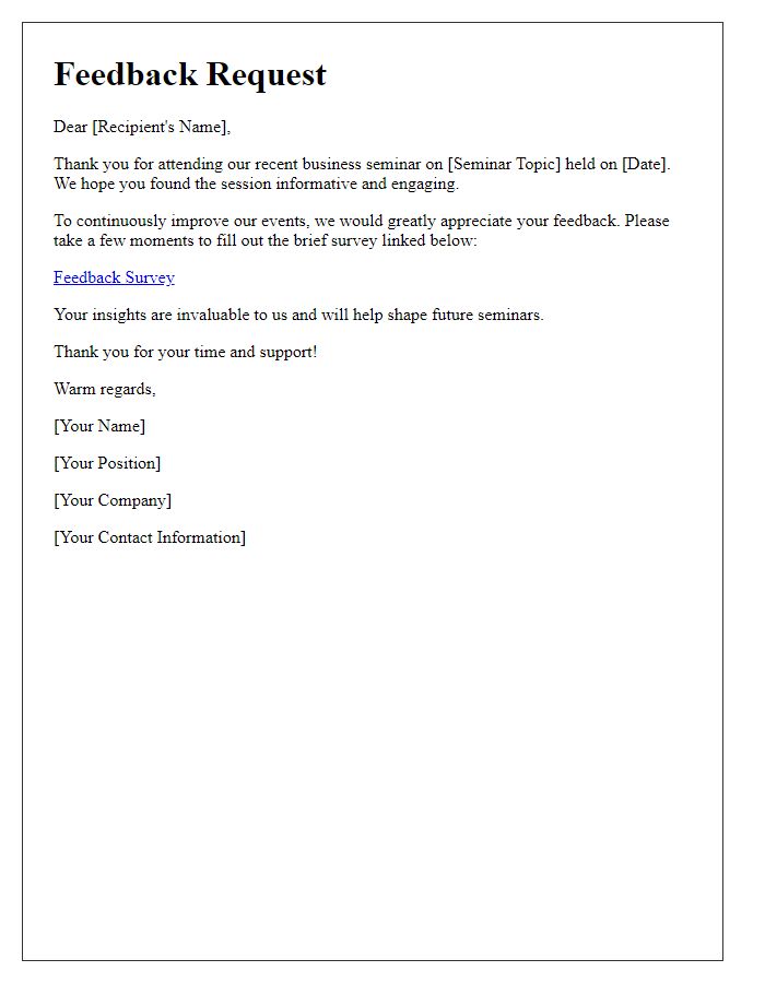 Letter template of feedback request post business seminar.